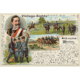 Gruss Aus Dem Manöver - Kaiser Wilhelm (Vintage PC Litho 1899)