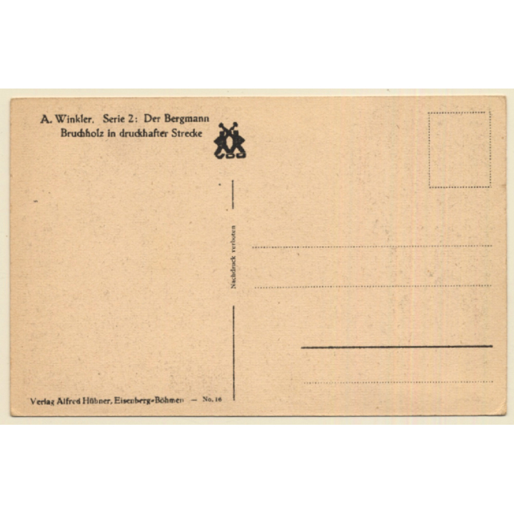 A.Winkler: Der Bergmann - Bruchholz In Druckhafter Strecke (Vintage PC ~1920s)