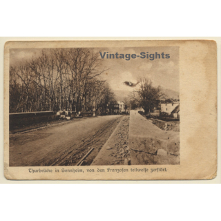 Sennheim - Cernay: Thurbrücke Von Den Franzosen Teilweise Zerstört (Vintage PC 1916)