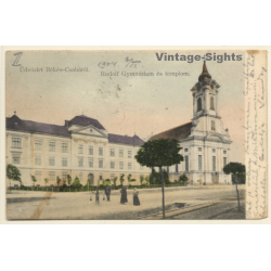 Békés-Csabáról - Békéscasba / Hungary: Rudolf Gymnázium És Templon (Vintage PC 1904)