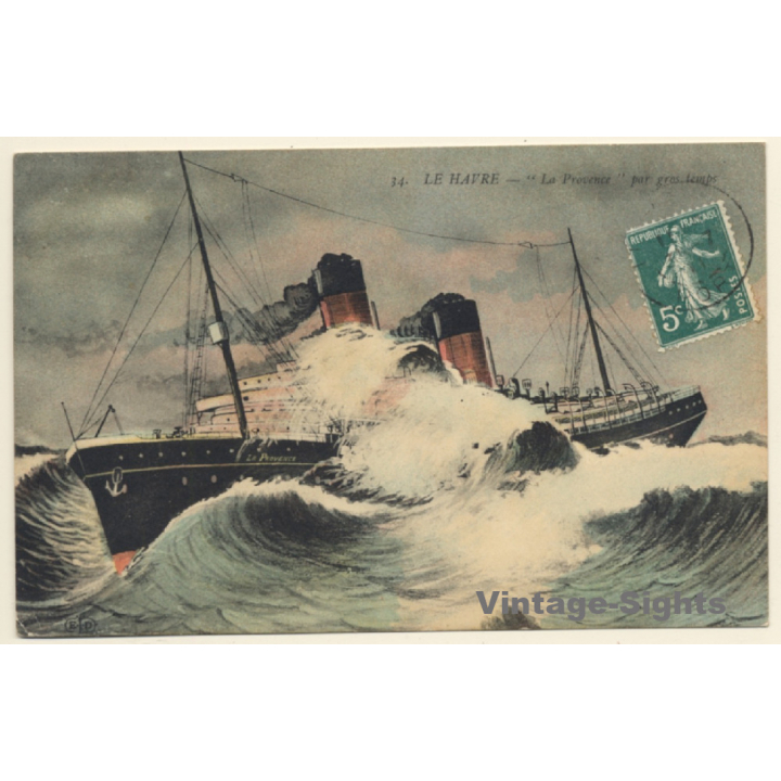 Le Havre: Le Transatlantique La Provence In Rough Weather (Vintage PC 1911)