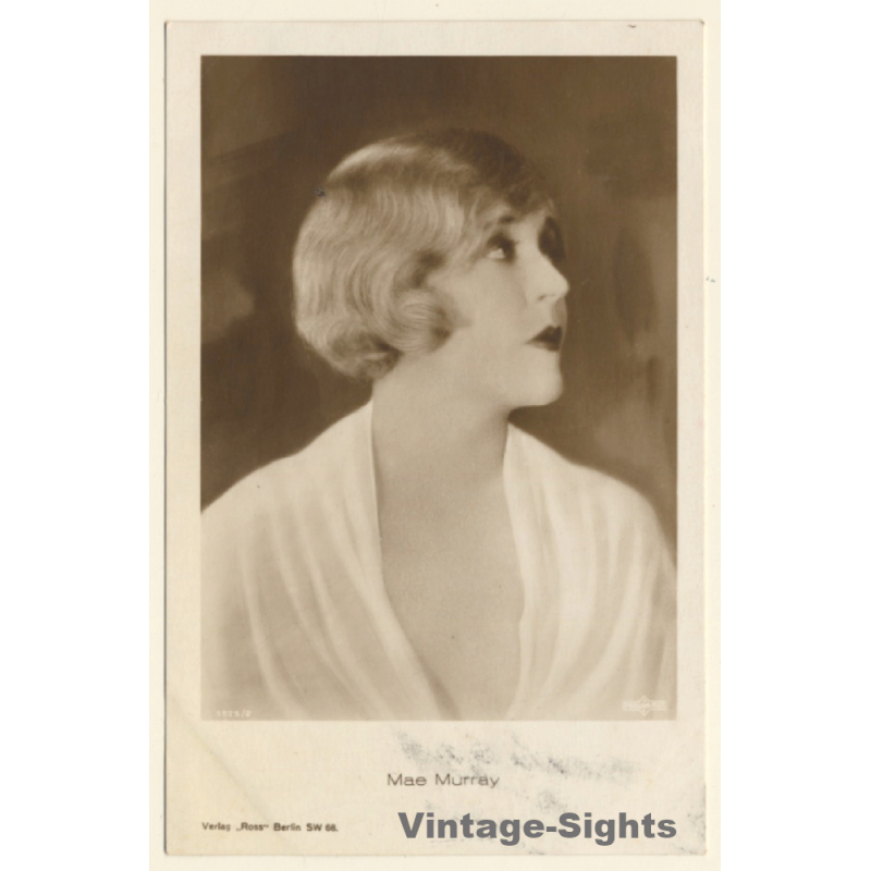 Mae Murray / Actress - Ross Verlag 1525/2 (Vintage RPPC 1920s/1930s)