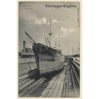 Anvers: Cale Sèche - Dry Dock / Steamship (Vintage PC 1908)