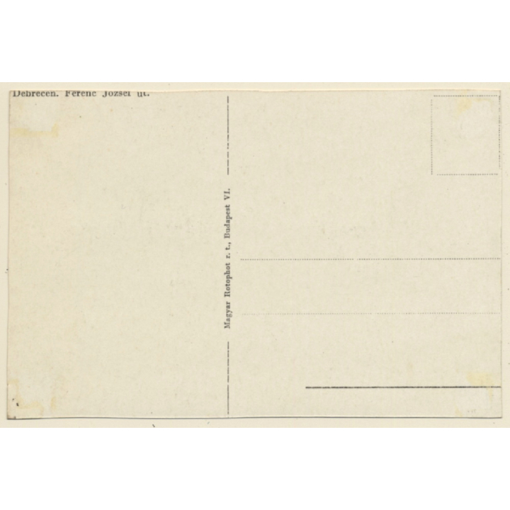 Debrecen - Debreczin / Hungary: Ferenc József ut. (Vintage RPPC)