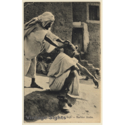 Maghreb: Barbier Arabe - Arab Barber - Hairdresser (Vintage PC ~1930s/1940s)