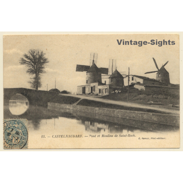 Castelnaudary / France: Pont Et Moulins de Saint-Roch / Windmill (Vintage PC 1905)
