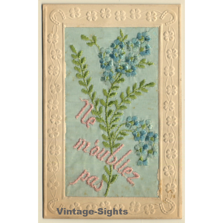 Ne M'Oubliez Pas: Flower - Forget-Me-Not (Vintage Embroidered PC ~1910s)