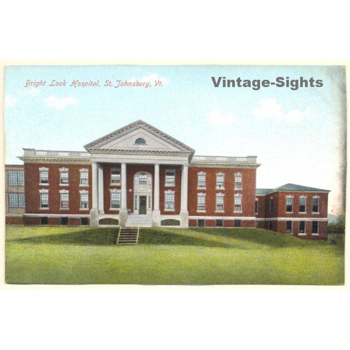 St. Johnsbury / Vermont: Bright Look Hospital (Vintage PC ~1910s)