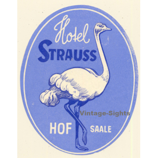 Saale / Germany: Hotel Strauss Hof / Ostrich (Vintage Luggage Label)