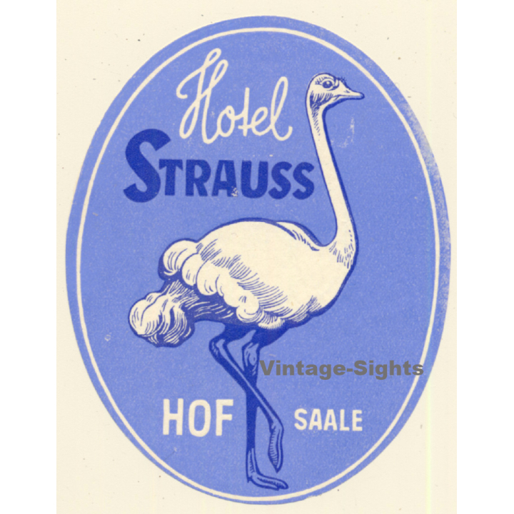 Saale / Germany: Hotel Strauss Hof / Ostrich (Vintage Luggage Label)