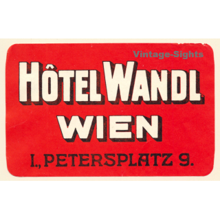 Wien / Austria: Hotel Wandl - I., Petersplatz 9 (Vintage Luggage Labels)