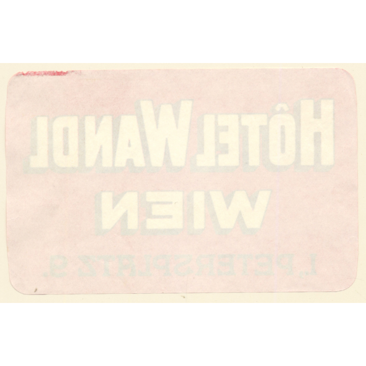 Wien / Austria: Hotel Wandl - I., Petersplatz 9 (Vintage Luggage Labels)