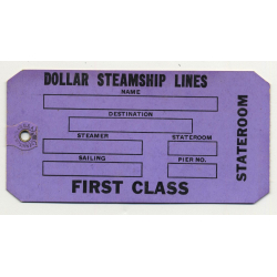 Dollar Steamship Lines / First Class (Vintage Shipping Line Luggae Tag / Label)
