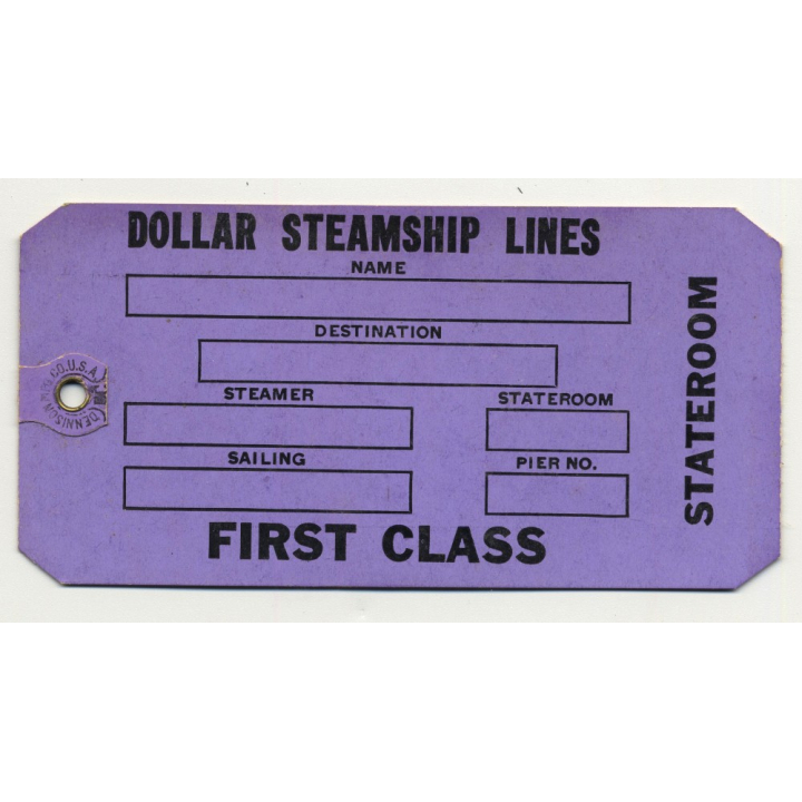 Dollar Steamship Lines / First Class (Vintage Shipping Line Luggae Tag / Label)