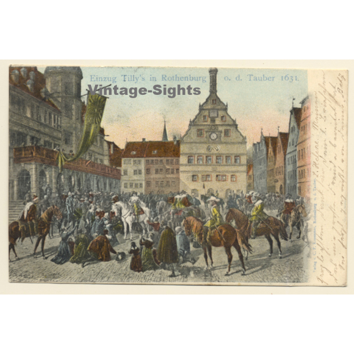 Rothenburg o.d. Tauber: Einzug Tilly's 1631 (Vintage PC 1904)