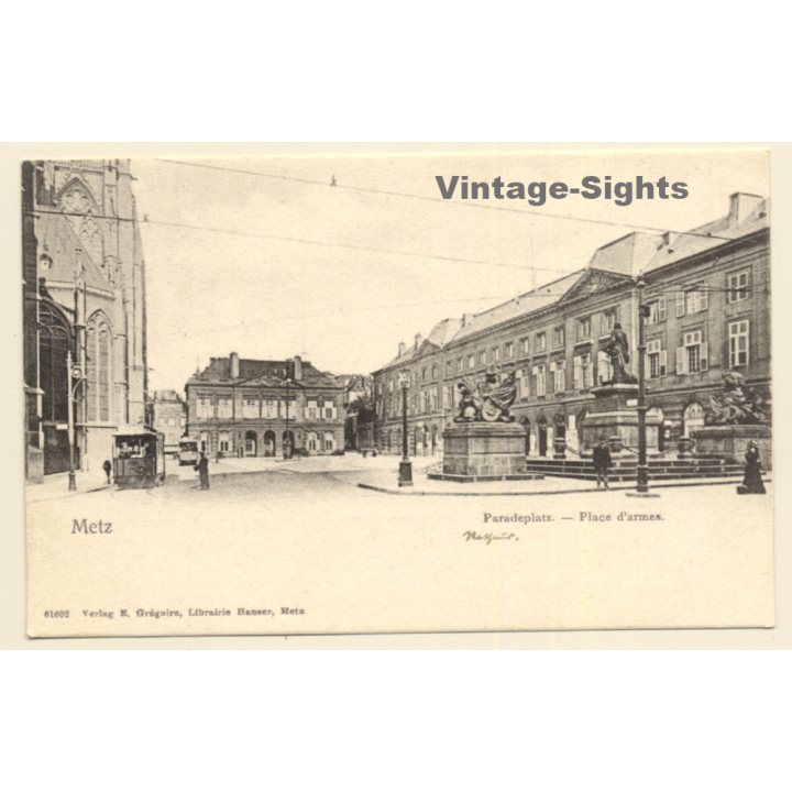 Metz / France: Paradeplatz / Place D'Armes (Vintage PC 1900s)