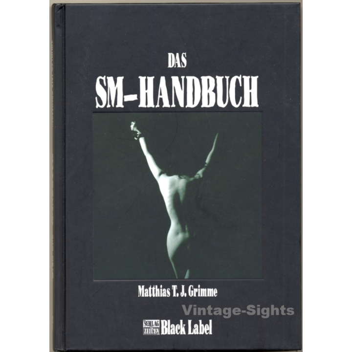 Matthias T.J. Grimme: Das SM-Handbuch (Book BLACK LABEL 2002)