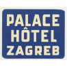 Palace Hotel - Zagreb / Croatia (Vintage Luggae Label)