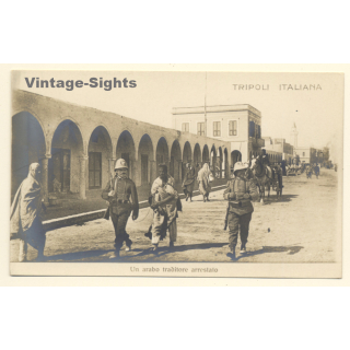 Italian Tripolitania: Soldiers With Arrested Arab Traitor (Vintage RPPC ~1910s)