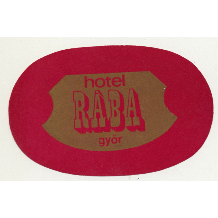 Hotel Raba - Györ / Hungary (Vintage Luggae Label)
