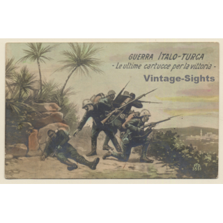 Italian Propaganda: Guerra Italo-Turca - Ultime Cartucce Per La Vittoria (Vintage RPPC ~1910s)
