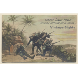 Italian Propaganda: Guerra Italo-Turca - Ultime Cartucce Per La Vittoria (Vintage RPPC ~1910s)