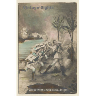Italian Propaganda: L'Eroica Morte Di Mario Bianco A Bengasi (Vintage RPPC ~1910s)