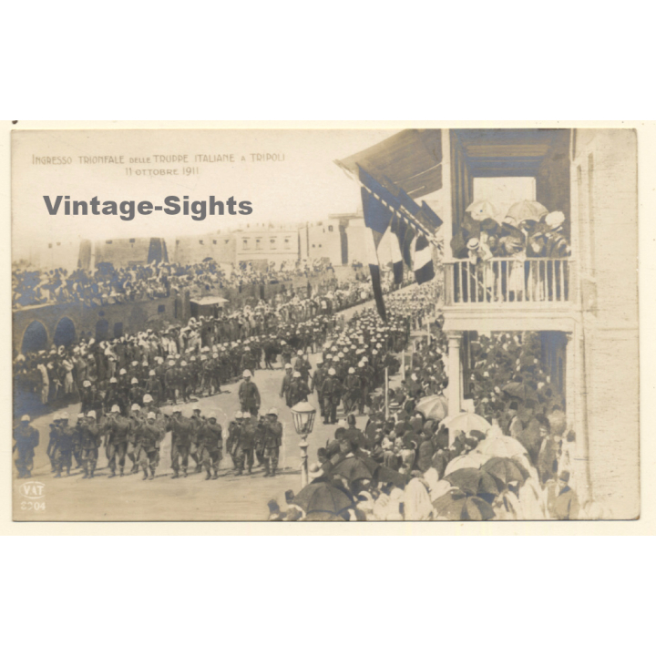 Colony Tripoli Italiana: Triumphant Entry Of Italian Troops (Vintage RPPC ~1910s)