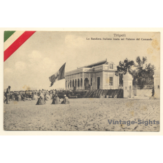 Italo-Turkish War (1911-1912): Tripoli - Italian Flag Raised On Command Building (Vintage PC ~1910s)