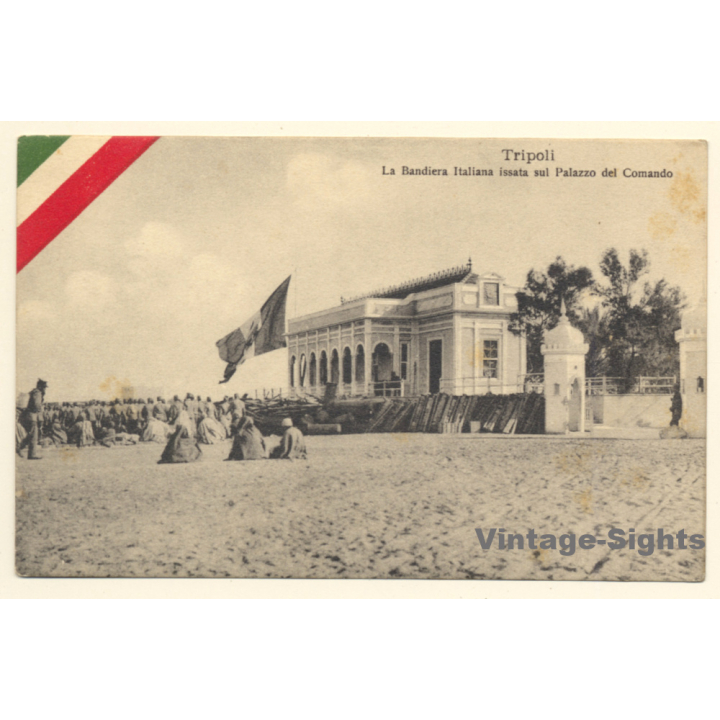 Italo-Turkish War (1911-1912): Tripoli - Italian Flag Raised On Command Building (Vintage PC ~1910s)