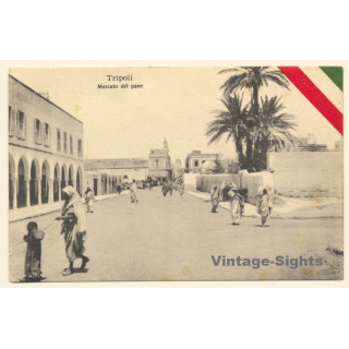 Italo-Turkish War (1911-1912): Tripoli - Mercato Del Pane (Vintage PC ~1910s)