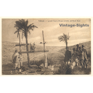 Colony Italian Tripolitania: Tobruk - Water Well - Indigenous - Soldiers (Vintage PC 1926)
