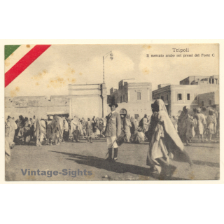 Colony Tripoli Italiano: Arab Market Near Fort C (Vintage PC 1910s)