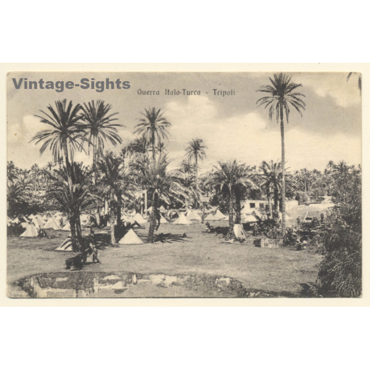 Italo-Turkish War (1911-1912): Tripoli - Military Camp (Vintage PC 1911)