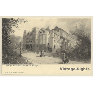Stuttgart / Germany: Köngliches Interimstheater (Vintage PC ~1900s)