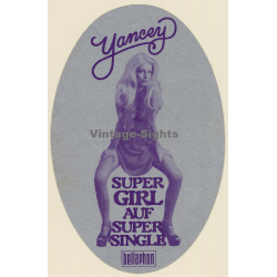 Yancey Super Girl Auf Super Single  (Vintage Promo Sticker: Bellaphon 1976)