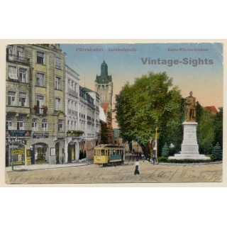 Pforzheim: Bahnhofstrasse - Kaiser-Wilhelm Denkmal (Vintage PC 1921)
