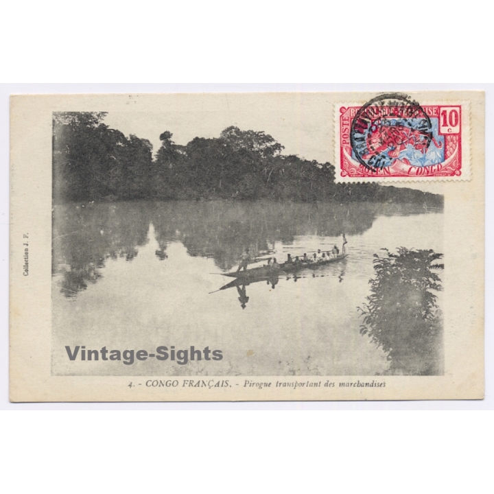 Congo Francaise: Pirogue Transportant des Marchandises (Vintage PC 1920)