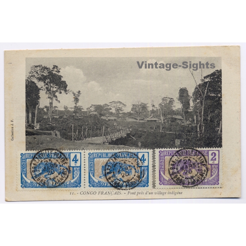 Congo Francaise: Pont Près D'un Village Indigéne (Vintage PC 1920)