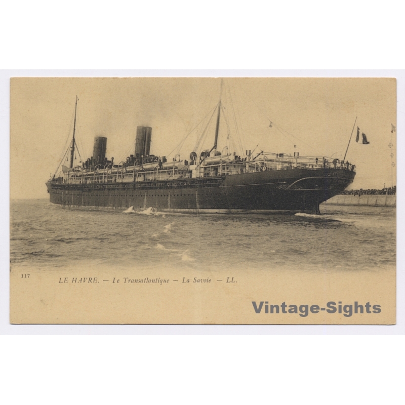 Le Havre: Le Transatlantique La Savoie / Steamer (Vintage PC 1900s)