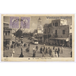 Tunis / Tunisia: Place Bab Souika - Tram (Vintage PC 1935)