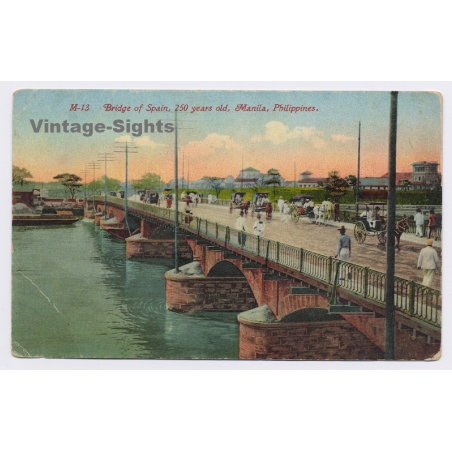 Manila / Philippines:  Bridge Of Spain (Vintage PC ~1920s)