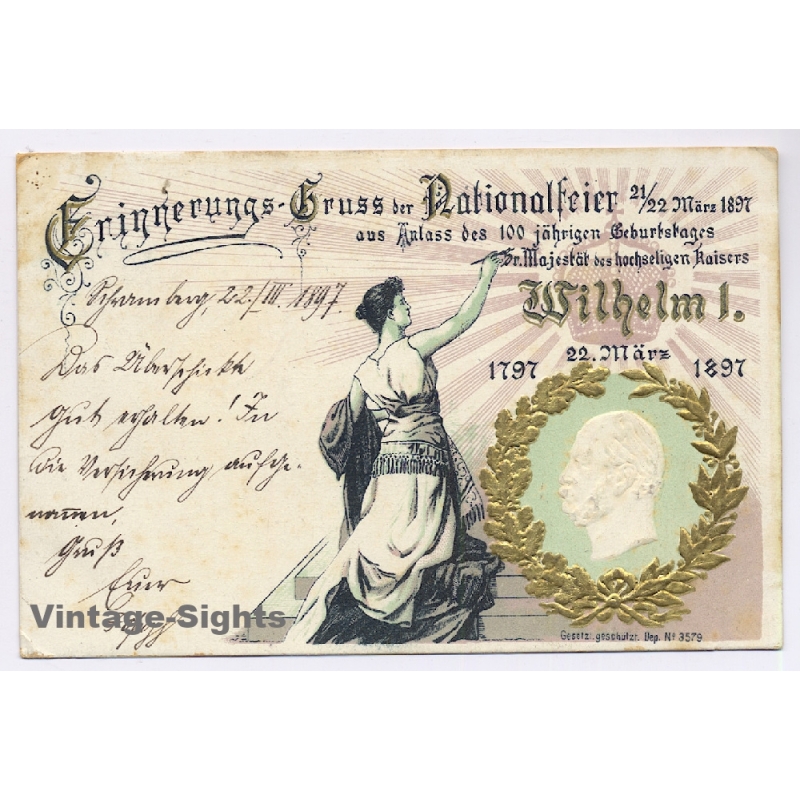 Wilhelm I. - Erinnerungs Gruss Nationalfeier 1897 (Vintage PC)