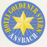 Hotel Goldener Stern - Ansbach / Germany (Vintage Luggage Label)