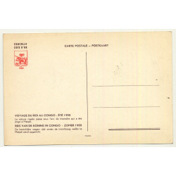 Congo / Africa: Voyage Du Roi Au Congo - Vive Le Roi (Vintage Postcard 1955)