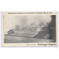 Johannesburg / South Africa: Anti German Riots - Fire A.E.G. (Vintage PC 1915)