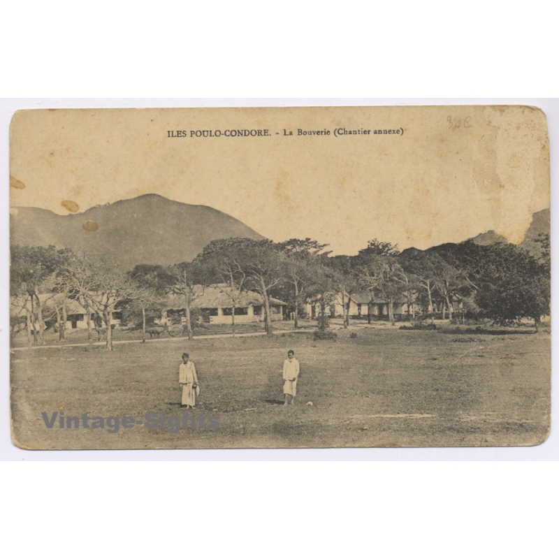 Iles Poulo-Condore / Vietnam: La Bouverie (Chantier Annexe) - Prison (Vintage PC ~1910s)