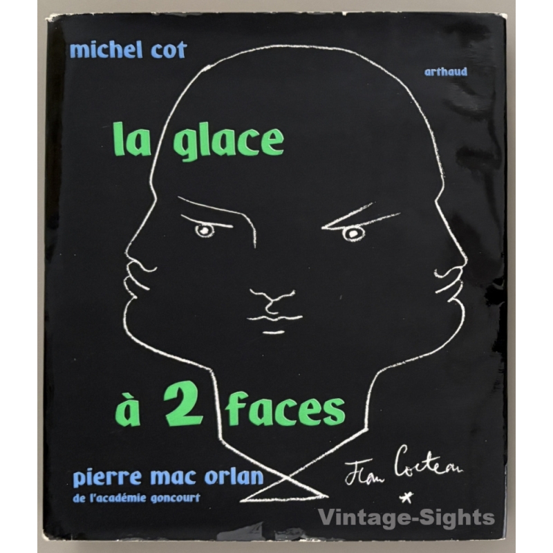 Michel Cot & Pierre Mac Orlan: La GLace à Deux Faces / Jean Cocteau (Vintage Book 1957)