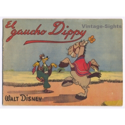 Walt Disney: El Gaucho Dippy Goofy (Vintage Comic Booklet 1944)