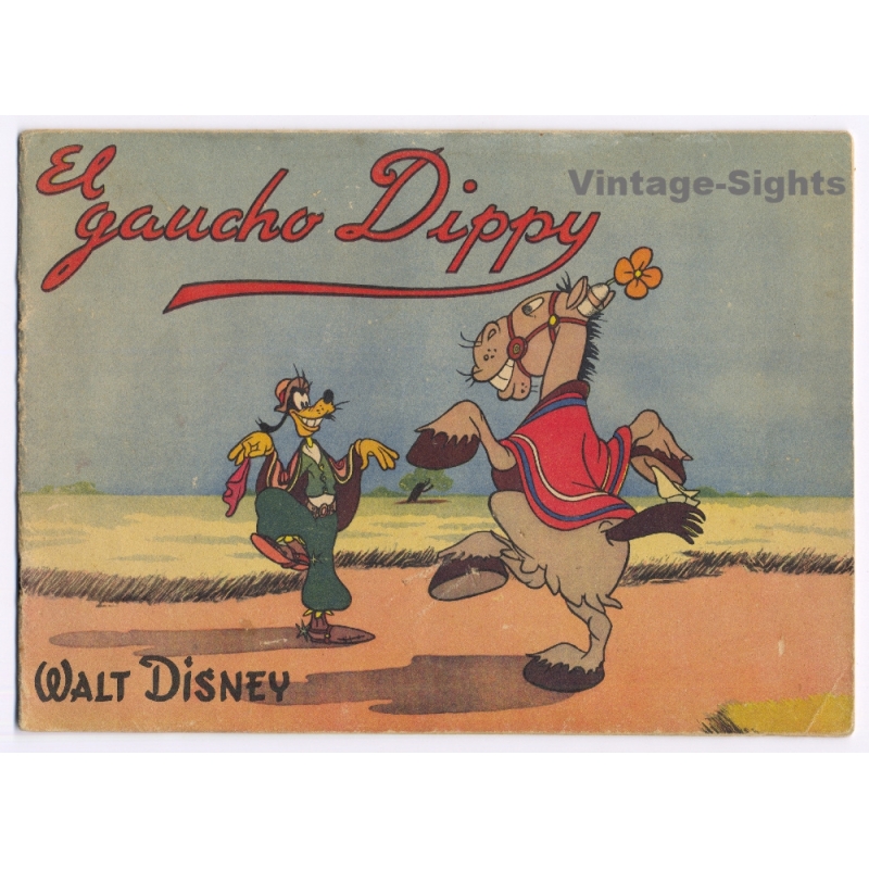 Walt Disney: El Gaucho Dippy Goofy (Vintage Comic Booklet 1944)
